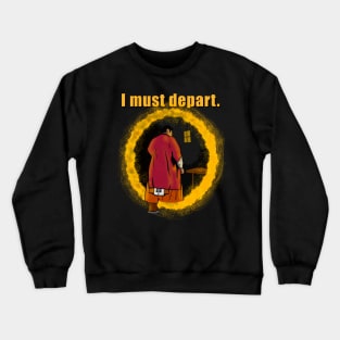 I Must Depart Crewneck Sweatshirt